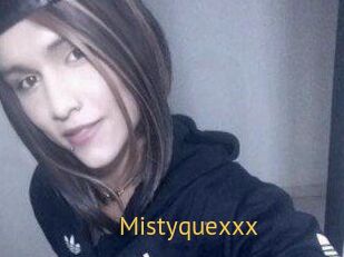 Mistyquexxx