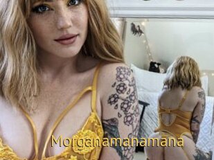 Morganamanamana