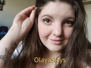 OlayaSlays