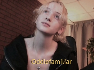 Oddiefamiliar