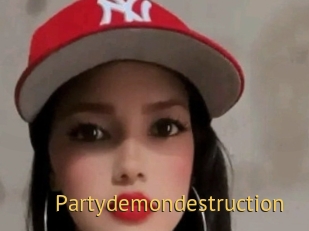 Partydemondestruction