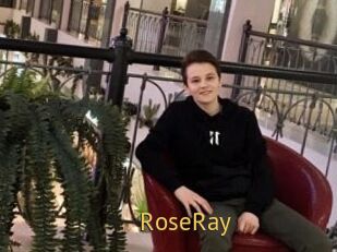 RoseRay