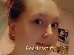 Recklesstiffy