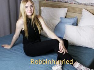 Robbinhurried