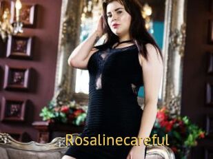 Rosalinecareful