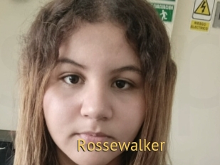 Rossewalker