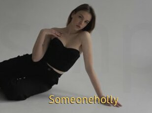Someoneholly