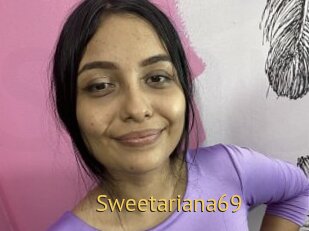 Sweetariana69