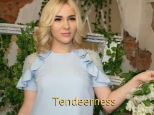 Tendeerness