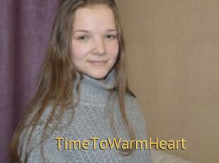 TimeToWarmHeart
