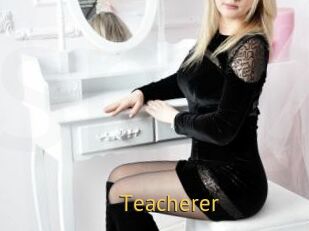 Teacherer