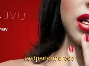 Testperformerooo