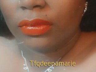 Tfqdeenamarie