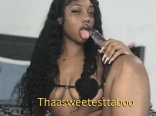 Thaasweetesttaboo