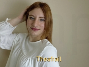 Theafrail