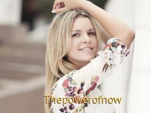 Thepowerofnow