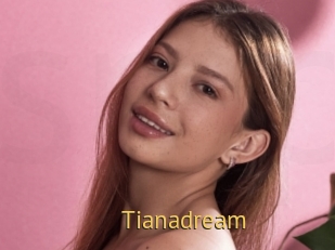 Tianadream