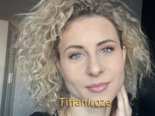 Tiffaniroze