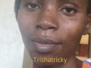 Trishatricky