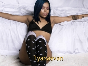 Tyanaevan