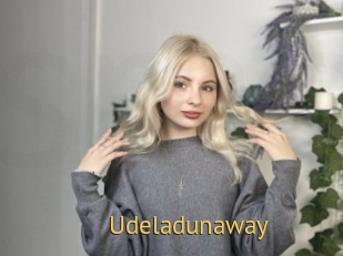Udeladunaway