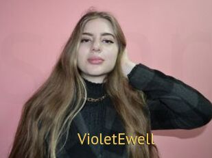 VioletEwell