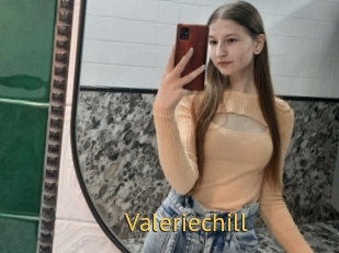 Valeriechill