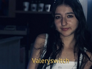 Valeryswitch