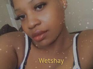 Wetshay