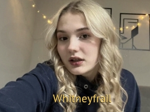 Whitneyfrail