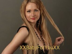 XXBabyForYouXX