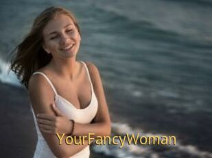 YourFancyWoman