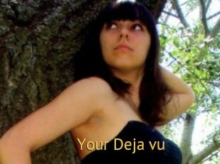 Your_Deja_vu