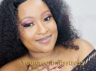 Yourdreammisstress