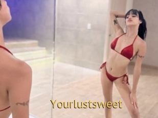 Yourlustsweet