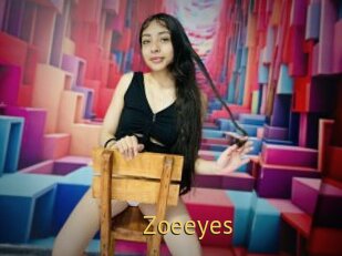 Zoeeyes